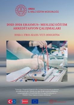 2023-2024 ORDU ERASMUS+ MESLEKİ EĞİTİM AKREDİTASYON ÇALIŞMALARI