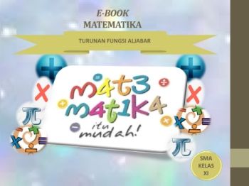 PENGEMBANGAN BAHAN AJAR ELEKTRONIK MATERI TURUNAN FUNGSI ALJABAR BERDASARKAN TEORI APOS