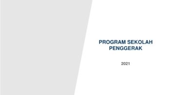 Program Sekolah Penggerak merupakan penyempurnaan program transformasi sekolah sebelumnya