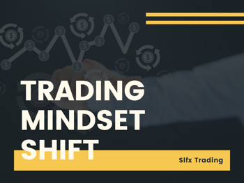 Trading MindSet Shift