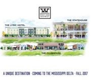 A UNIQUE DESTINATION COMING TO THE MISSISSIPPI DELTA FALL 2017