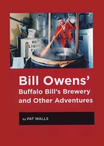 Bill Owens' Buffalo Bill's Brewery and other adventures