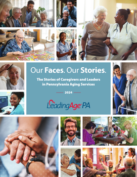 LeadingAgePA - Our Faces. Our Stories.