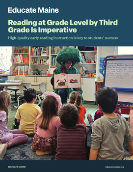 Educate Maine - Reading at Grade Level by Third Grade Is Imperative - Report