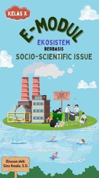 E-Modul Berbasis Socio-Scientific Issues Dengan Problem Based Learning Pada Konsep Ekosistem