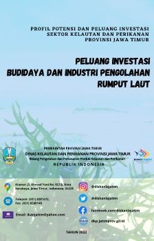PROFIL POTENSI DAN PELUANG INVESTASI SEKTOR KELAUTAN DAN PERIKANAN PROVINSI JAWA TIMUR PELUANG INVESTASI BUDIDAYA DAN INDUSTRI PENGOLAHAN RUMPUT LAUT