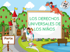 Derechos universales de los niños (Parte 2) - Adrián Córdova