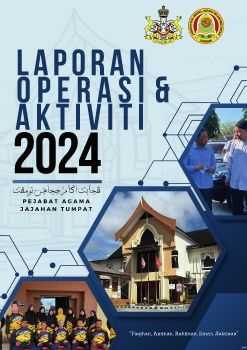 LAPORAN OPERASI DAN AKTIVITI 2024 PEJABAT AGAMA JAJAHAN TUMPAT