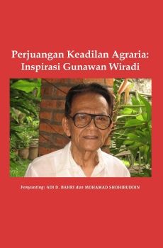 Perjuangan Keadilan Agraria: Inspirasi Gunawan Wiradi