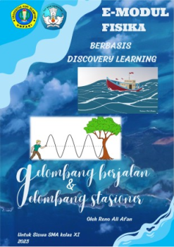 E-Modul Fisika Berbasis Discovery Learning Pada Materi Gerlombang Berjalan dan Stasioner