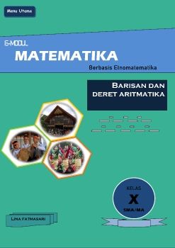 Media Pembelajaran E-modul Berbasis Etnomatematika Materi Barisan dan Deret Aritmatika 