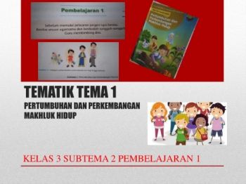 TEMATIK TEMA 1 PERTUMBUHAN DAN PERKEMBANGAN MAKHLUK HIDUP