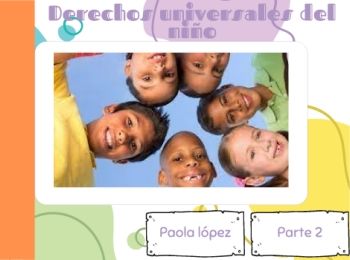 Derechos universales del niño parte 2