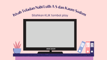 KISAH TELADAN NABI LUTH AS DAN KAUM SODOM