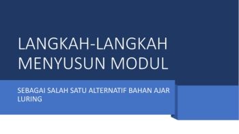 LANGKAH-LANGKAH MENYUSUN MODUL