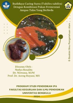 E-BOOKLET BUDIDAYA CACING SUTRA (TUBIFEX TUBIFEX) DENGAN KOMBINASI PAKAN FERMENTASI AMPAS TAHU YANG BERBEDA