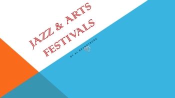 Jazz & Arts Festivals