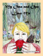 Audio Version Featuring My Oma and Opa Love Me By: Lorenzo Dion Lee and Linda Fakundiny-Lee
