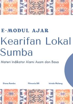 E-Modul Kearifan Lokal dalam Pembuatan Kain Tenun Ikat menggunakan Pewarna Alami pada Materi Indikator Asam Basa