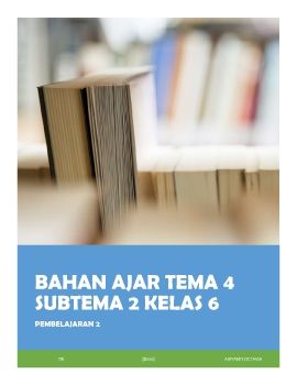 BAHAN AJAR TEMA 4 SUBTEMA 2 KELAS 6