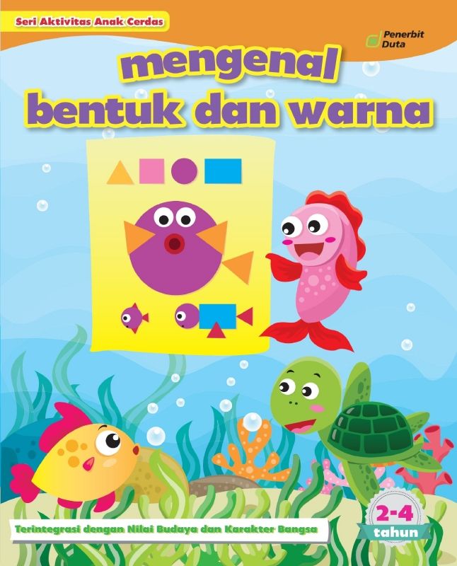 Mengenal Bentuk dan Warna