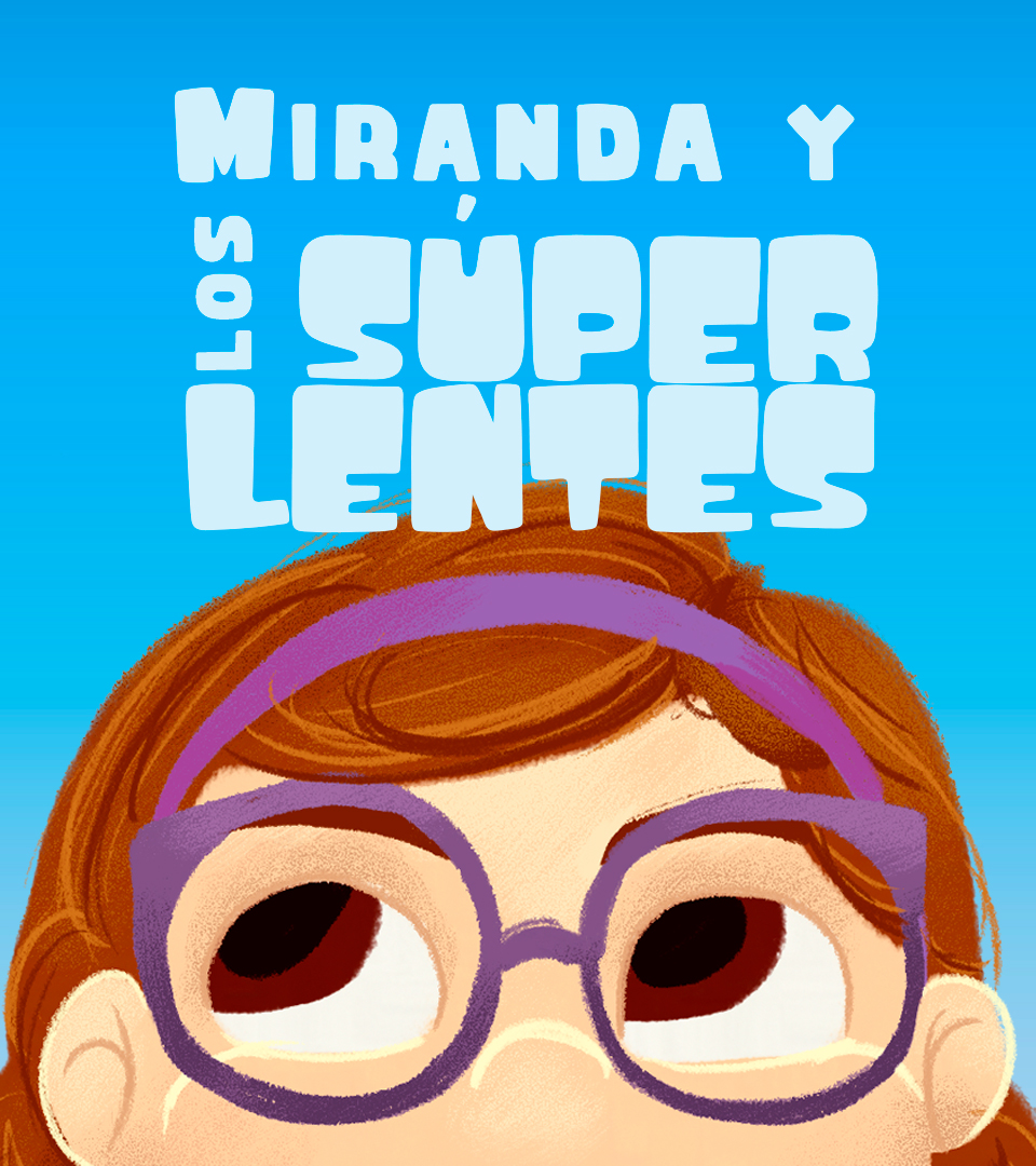 Miranda Y Los Súper Lentes
