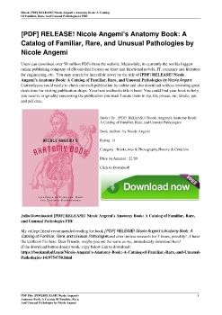 [PDF] RELEASE! Nicole Angemi's Anatomy Book: A Catalog of Familiar, Rare, and Unusual Pathologies by Nicole Angemi