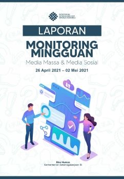e-LAPORAN MONITORING MEDIA MASSA DAN MEDIA SOSIAL PERIODE 26 APRIL -2 MEI 2021