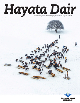 Hayata Dair | Sayı 66 / 2025
