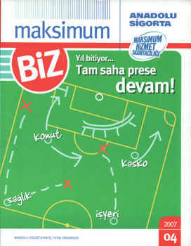 MAKSİMUM BİZ | GÜZ 2007 | SAYI:04