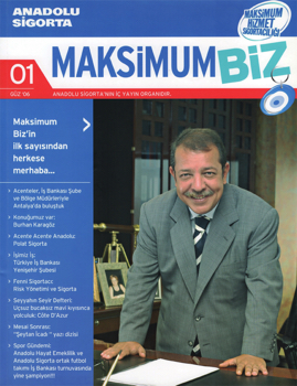 MAKSİMUM BİZ | GÜZ 2006 | SAYI:01