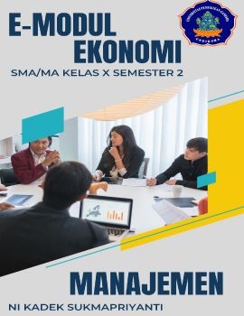 E-MODUL EKONOMI KELAS X SEMESTER 2 MATERI MANAJEMEN