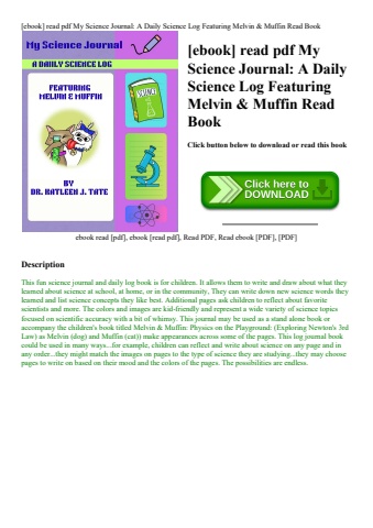 [ebook] read pdf my science journal a daily science log featuring melvin & muffin read book