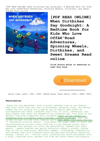 [pdf read online] when dirtbikes say goodnight a bedtime book for kids who love offã¢â€â‘road advent