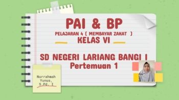 PAI & BP PELAJARAN 4 ( MEMBAYAR ZAKAT  ) KELAS VI  SD NEGERI LARIANG BANGI I