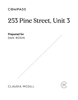 253 Pine Street : Unit 3 Lisitng Presentation