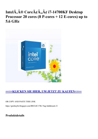 0936 intelã‚â® coreã¢â„â¢ i7-14700kf desktop processor 20 cores  8 p-cores   12 e-cores  up to 5