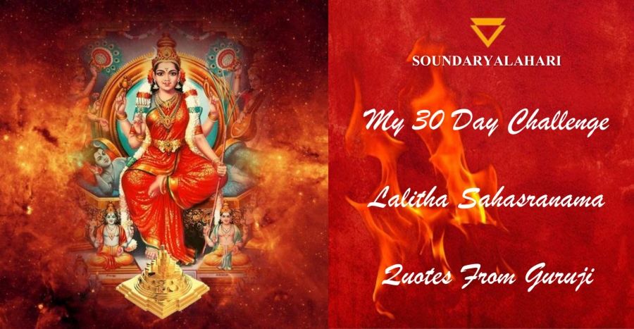 My 30 Day Challenge - Lalitha Sahasranama - Quotes From Guruji 