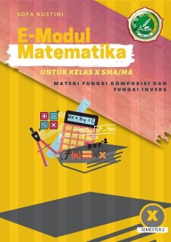 MODUL KELAS X FUNGSI KOMPOSISI DAN FUNGSI INVERS