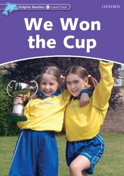 Dolphin Readers Level 4 We Won the Cup_Neat