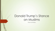 Donald Trump’s Stance on Muslims
