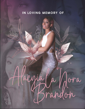 In Loving Memory of Alacyia La'Nora Brandon 