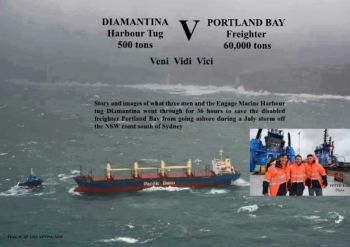 Story and photos about the Engage Marine Harbour Tug Diamantina saved the Freighter Portland Bay July 5 2022