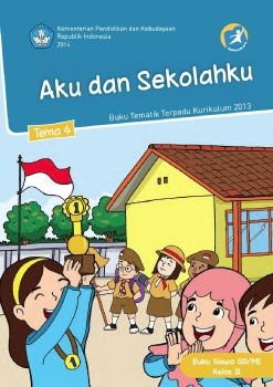 Kelas_02_SD_Tematik_4_Aku_dan_Sekolahku_Siswa_Neat