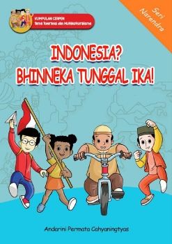 Indonesia? Bhinneka Tunggal Ika!