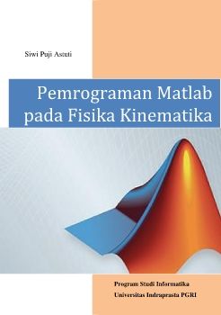 C:\Users\hp\Documents\Flip PDF Professional\Modul Pemrogaman Matlab pada Fisika Kinematika\