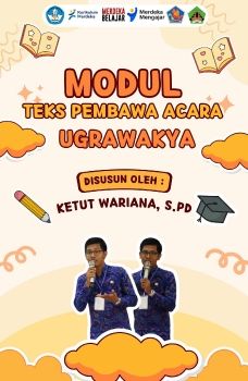 MODUL TEKS PEMBAWA ACARA ( UGRAWAKYA)