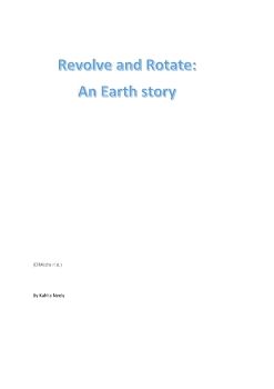 Revolve and Rotate: An Earth's story