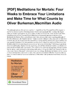 [PDF] Meditations for Mortals: Four Weeks to Embrace Your Limitations and Make Time for What Counts by Oliver Burkeman,Macmillan Audio