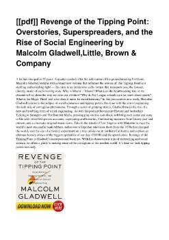 [[pdf]] Revenge of the Tipping Point: Overstories, Superspreaders, and the Rise of Social Engineering by Malcolm Gladwell,Little, Brown & Company